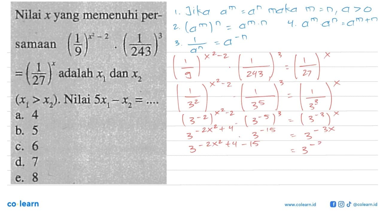 Nilai x yang memenuhi persamaan (1/9)^(x^2 - 2) . (1/243)^3