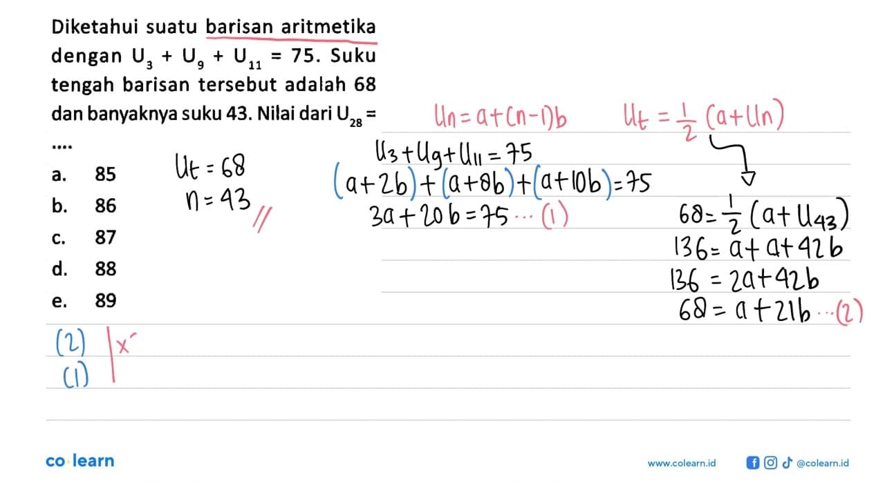 Diketahui suatu barisan aritmetika dengan U3+U9+U11=75.