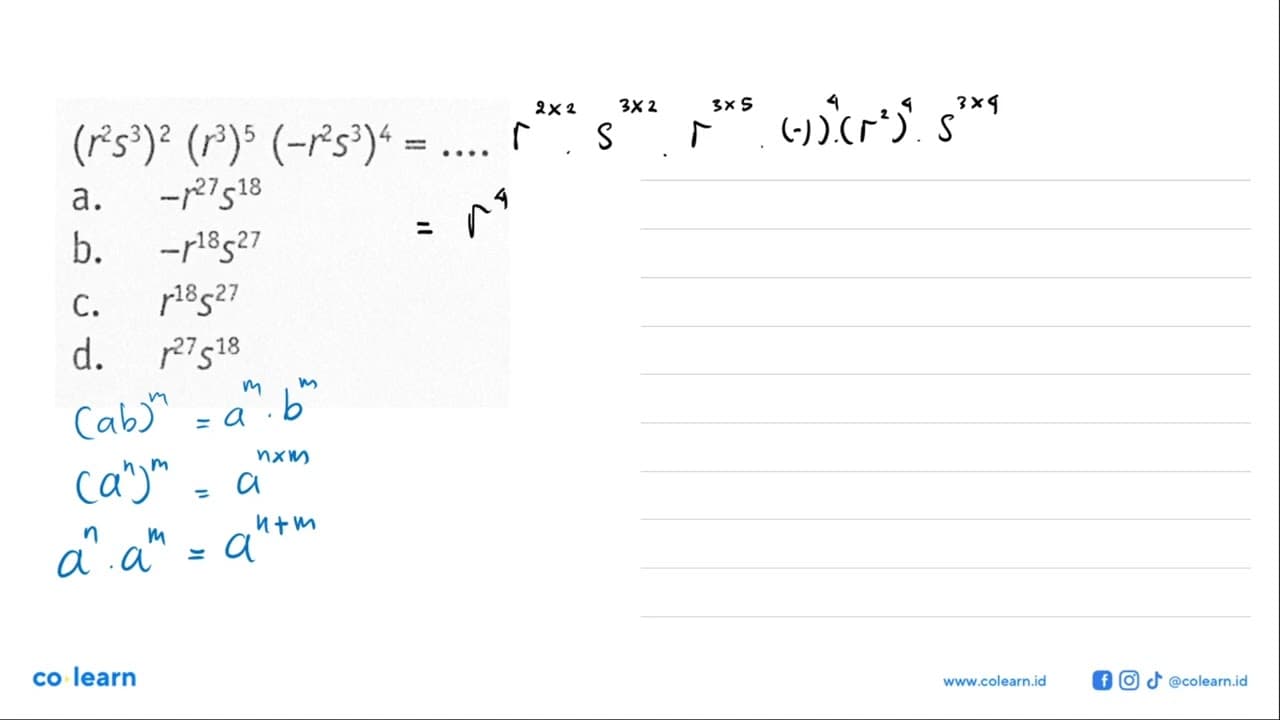 (r^2 s^3)^2 (r^3)^5 (-r^2 s^3)^4= ....