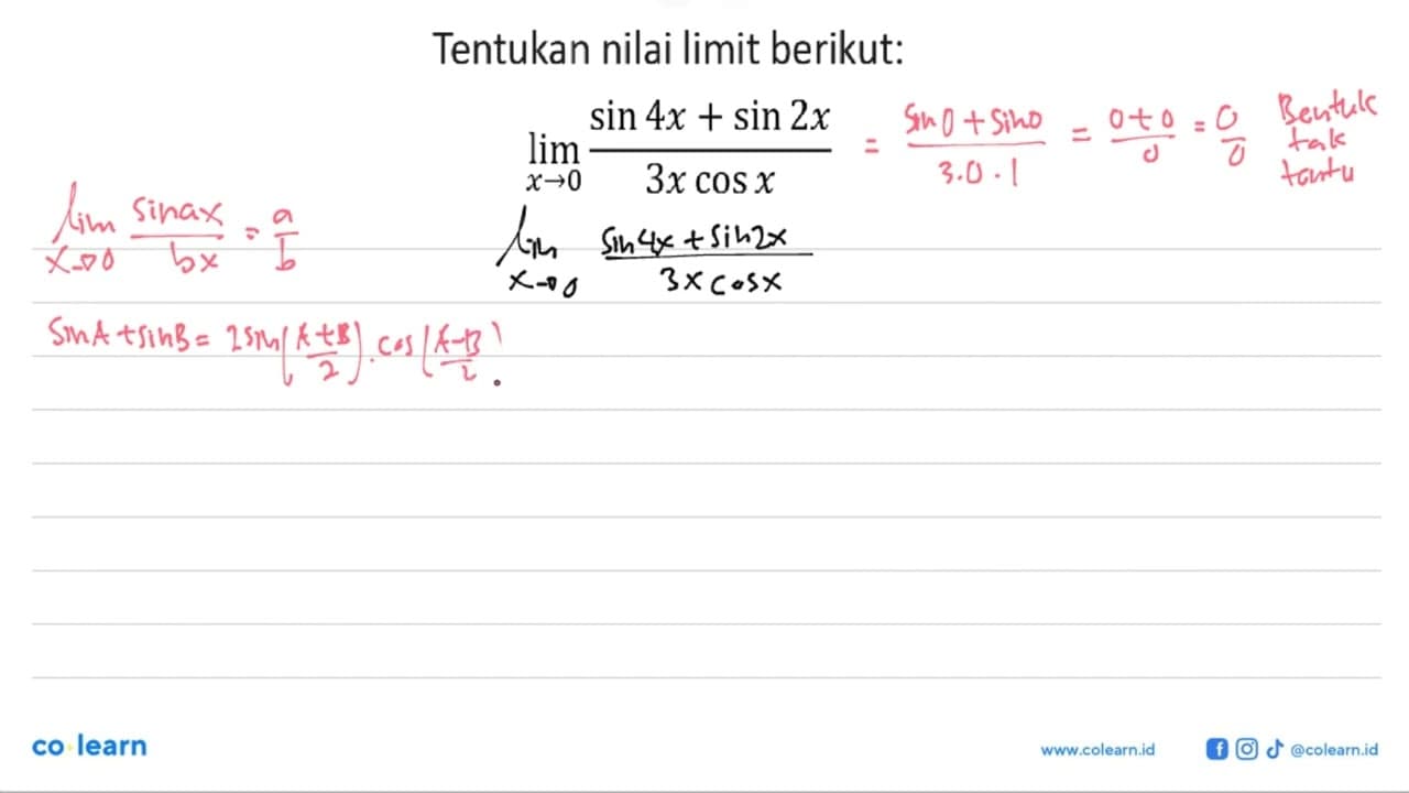 Tentukan nilai limit berikut: lim x->0 (sin 4x+sin 2x)/(3x