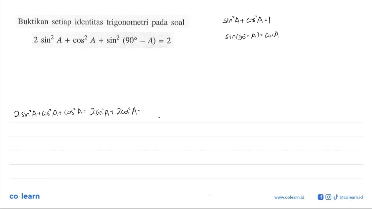 Buktikan setiap identitas trigonometri pada soal 2sin^2