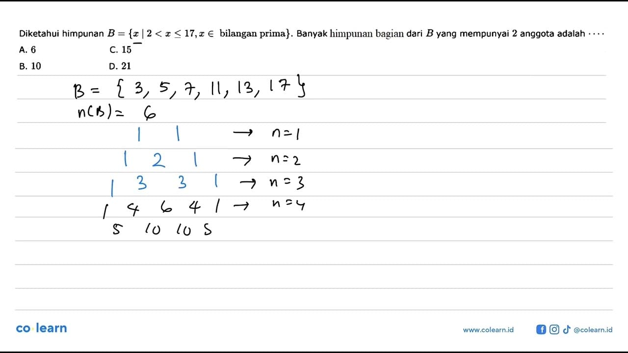 Diketahui himpunan B = { x | 2 < x <= 17, x e bilangan