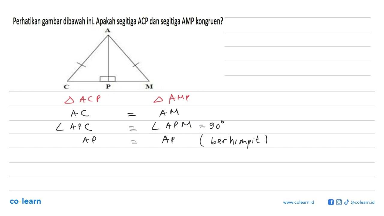 Perhatikan gambar dibawah ini. Apakah segitiga ACP dan