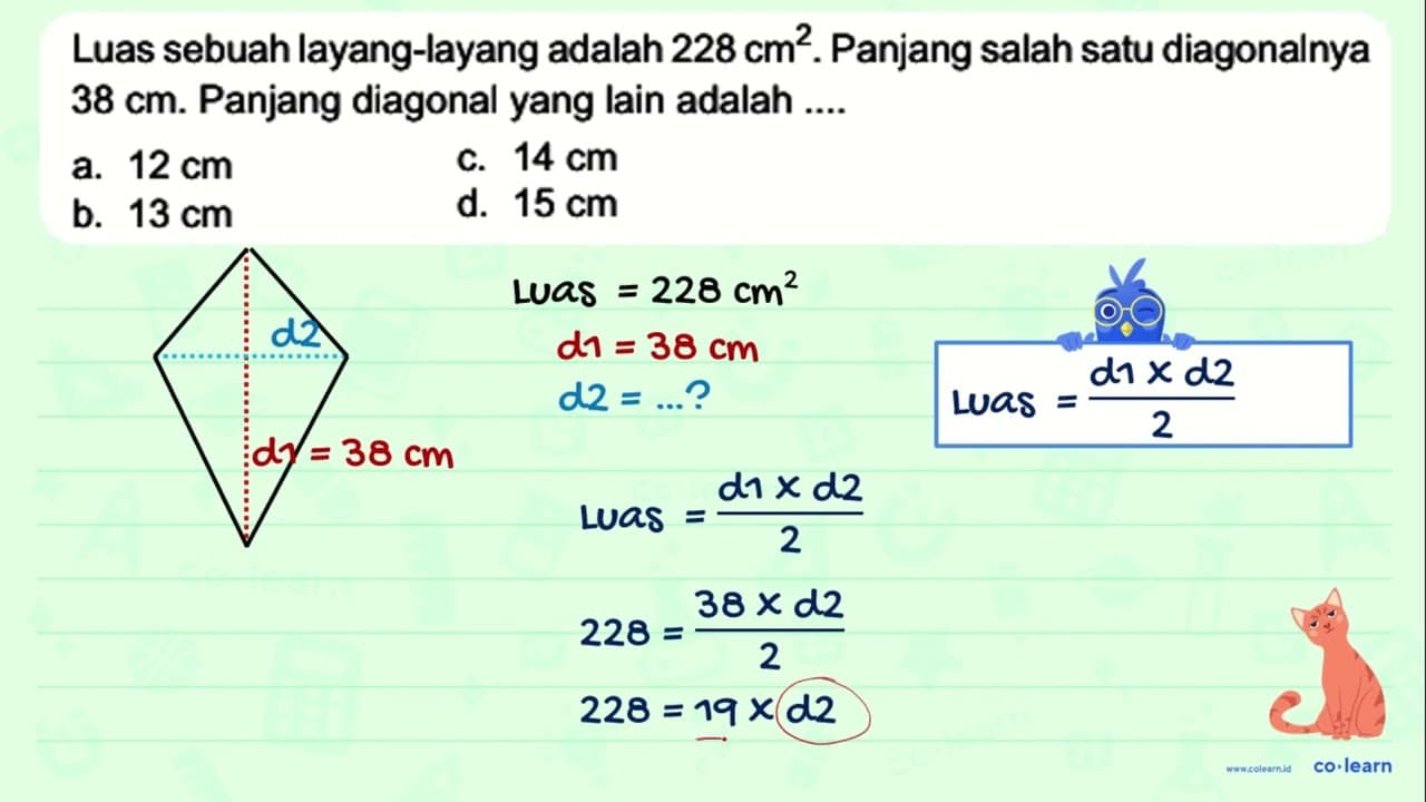 Luas sebuah layang-layang adalah 228 cm^2. Panjang salah