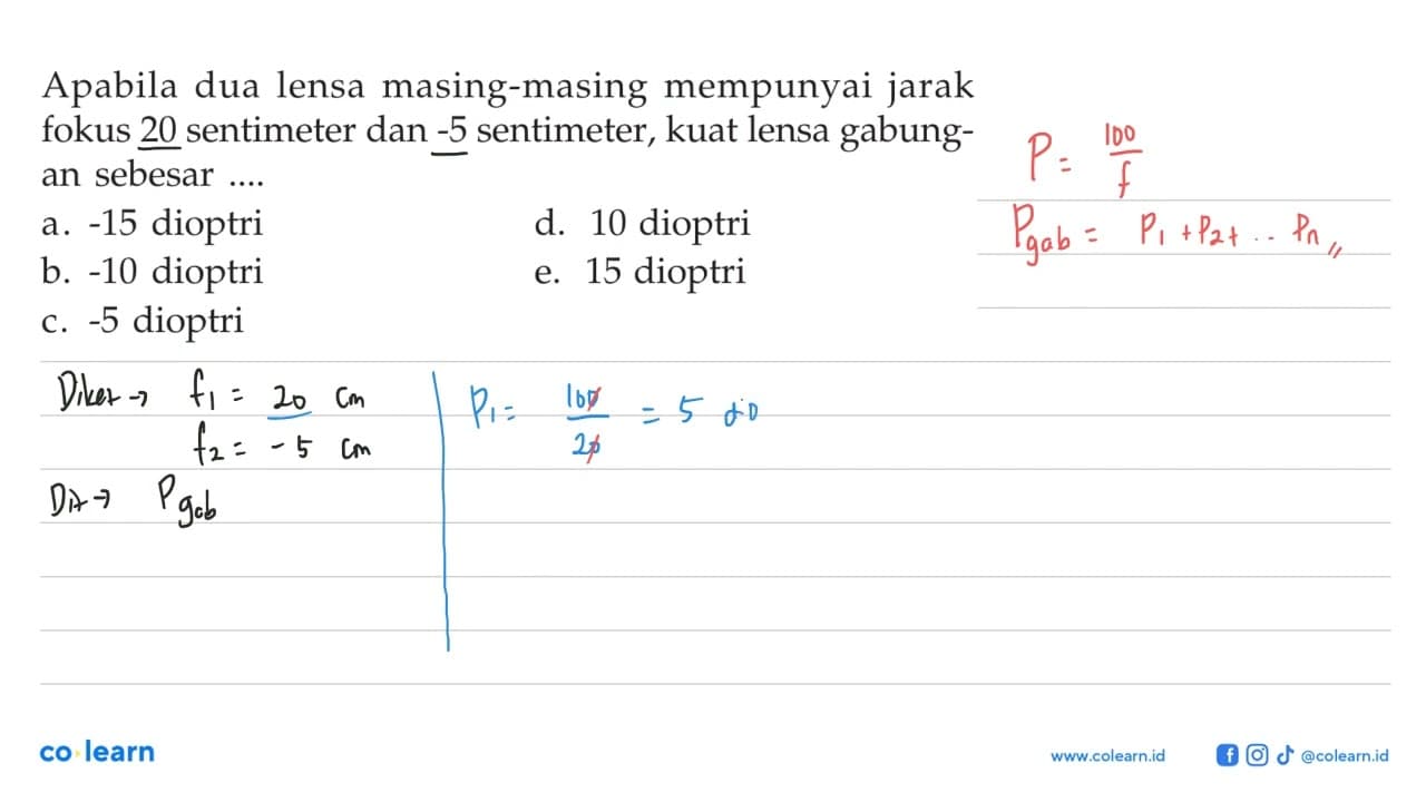 Apabila dua lensa masing-masing mempunyai jarak fokus 20