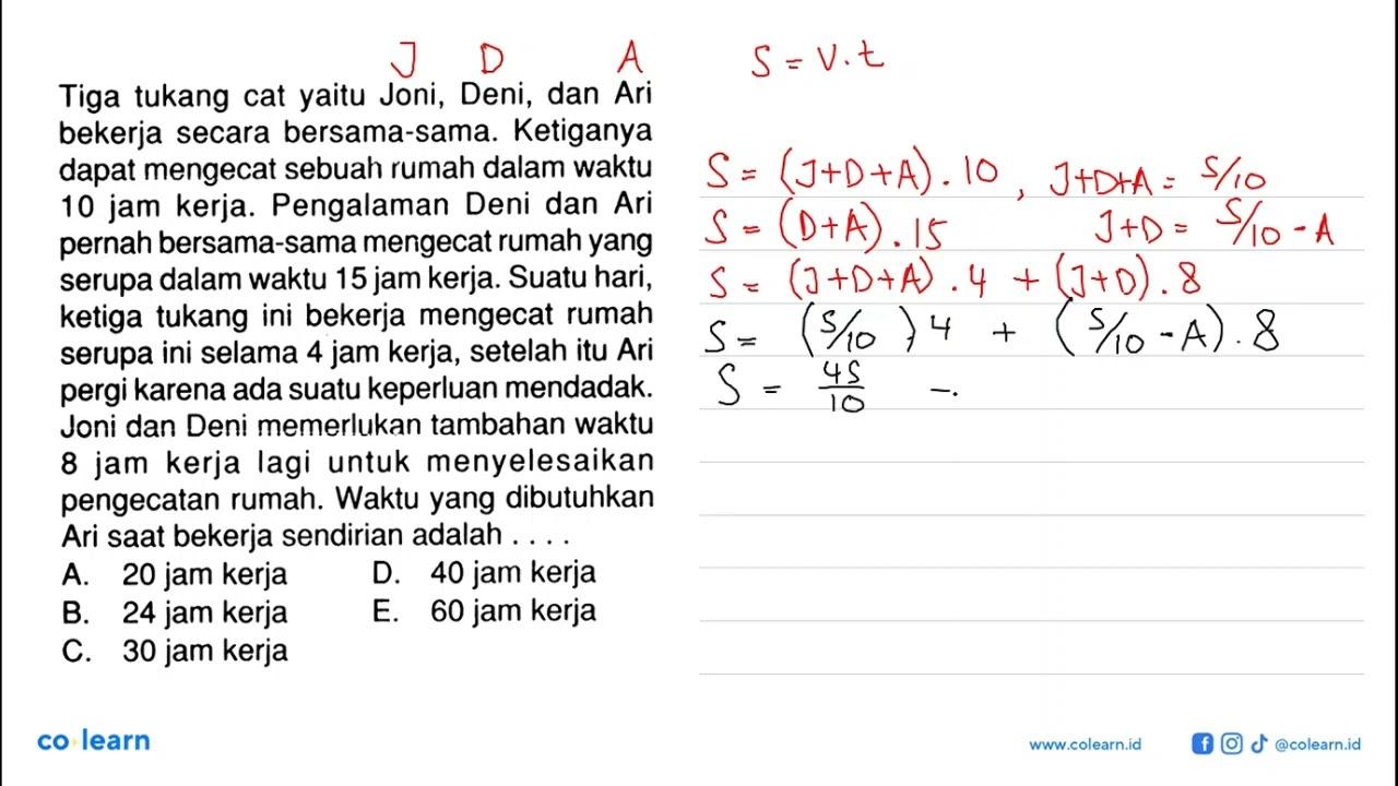 Tiga tukang cat yaitu Joni, Deni, dan Ari bekerja secara