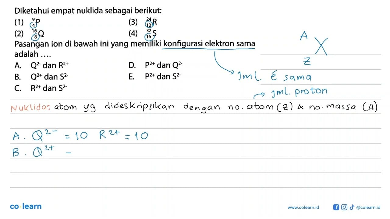 Diketahui empat nuklida sebagai berikut: (1) 4 9 P (2) 8 16