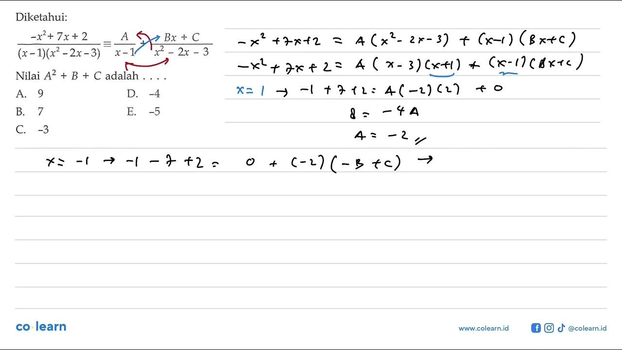 Diketahui: (-x^2+7x+2)/((x-1)(x^2-2x-3)) ekuivalen A/(x-1)