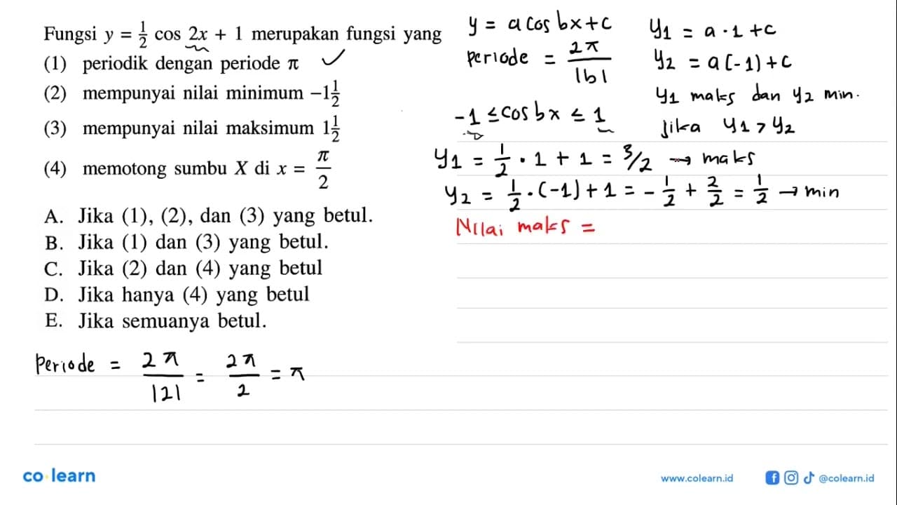 Fungsi y=2 cos 2x+1 merupakan fungsi yang (1) periodik