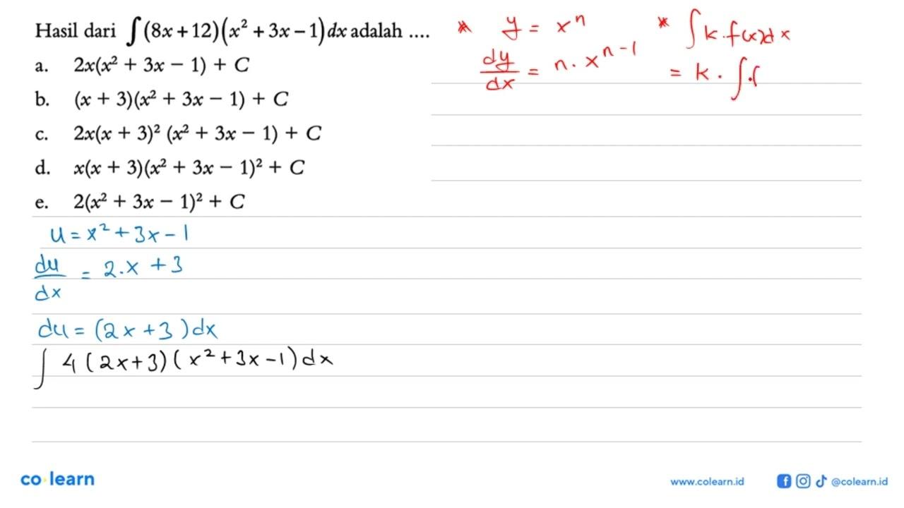 Hasil dari integral(8x+12)(x^2+3x-1) dx adalah ....