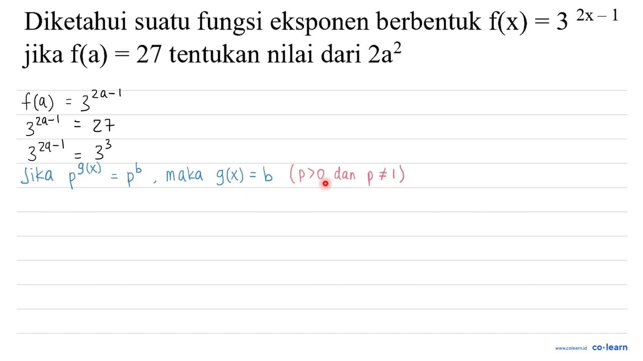 Diketahui suatu fungsi eksponen berbentuk f(x)=3^(2 x-1)