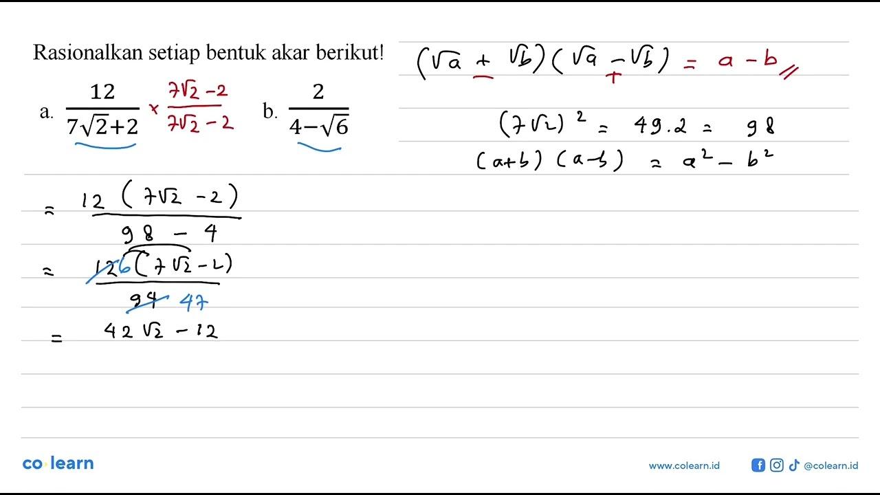 Rasionalkan setiap bentuk akar berikut! a. 12/(7 akar(2) +