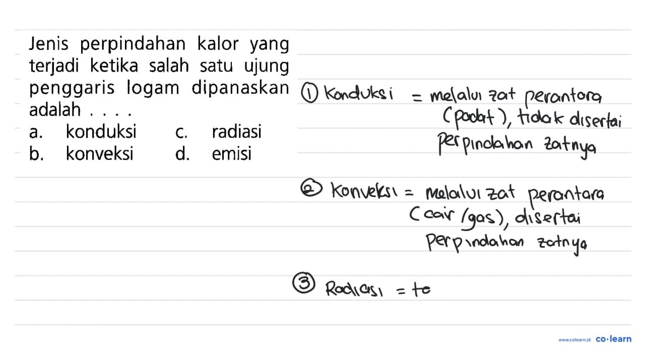 Jenis perpindahan kalor yang terjadi ketika salah satu