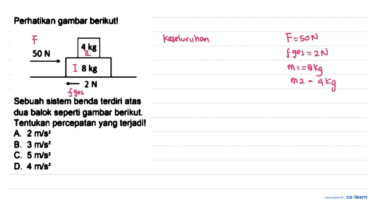 Perhatikan gambar berikutl Sebuah sistem benda terdiri atas