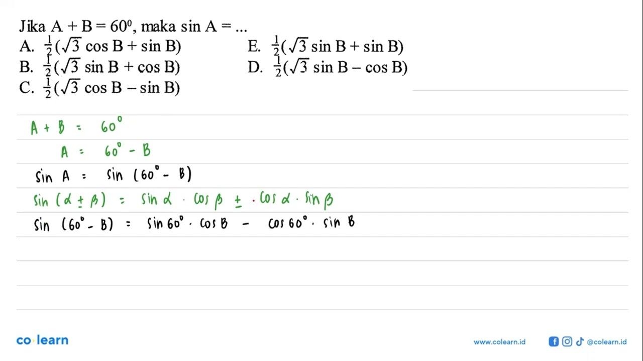 Jika A+B=60, maka sin A=...