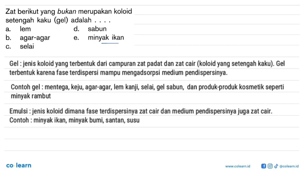 Zat berikut yang bukan merupakan koloid setengah kaku (gel)