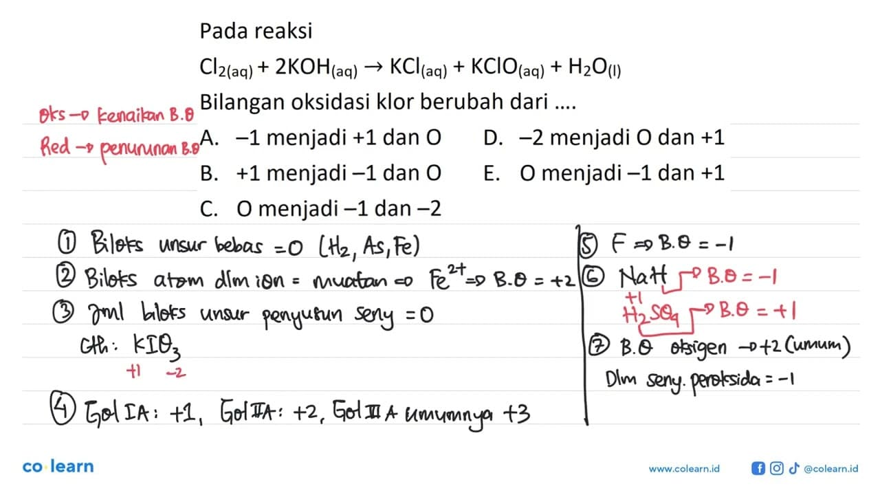 Pada reaksi Cl2(aq) + 2KOH(aq) -> KCl(aq) + KClO(aq) +