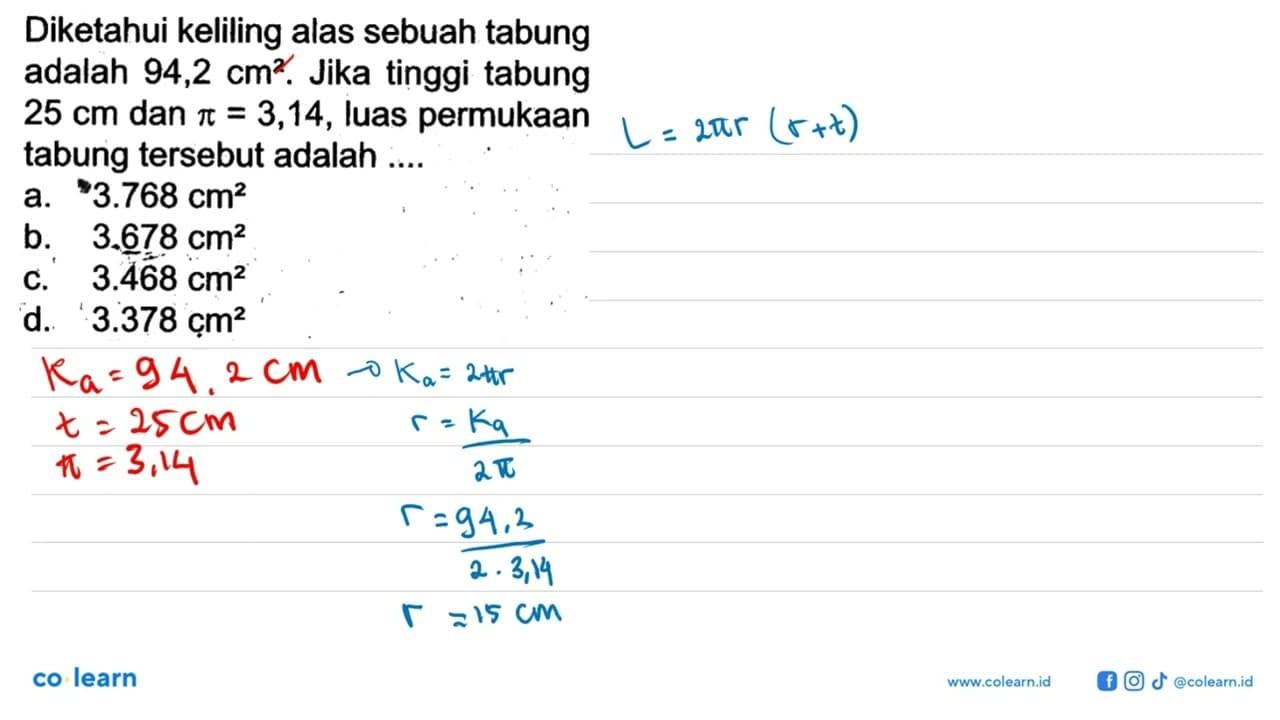 Diketahui keliling alas sebuah tabung adalah 94,2 cm^2.