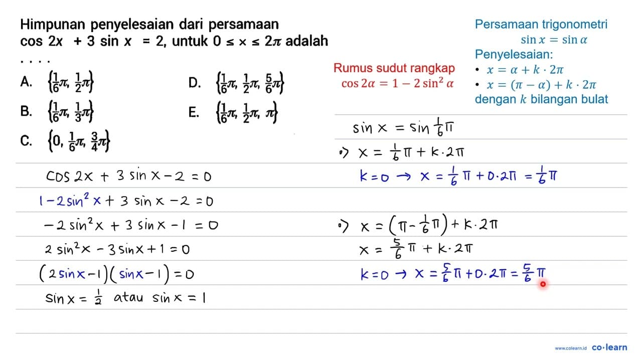 Himpunan penyelesaian dari persamaan cos 2 x+3 sin x=2 ,