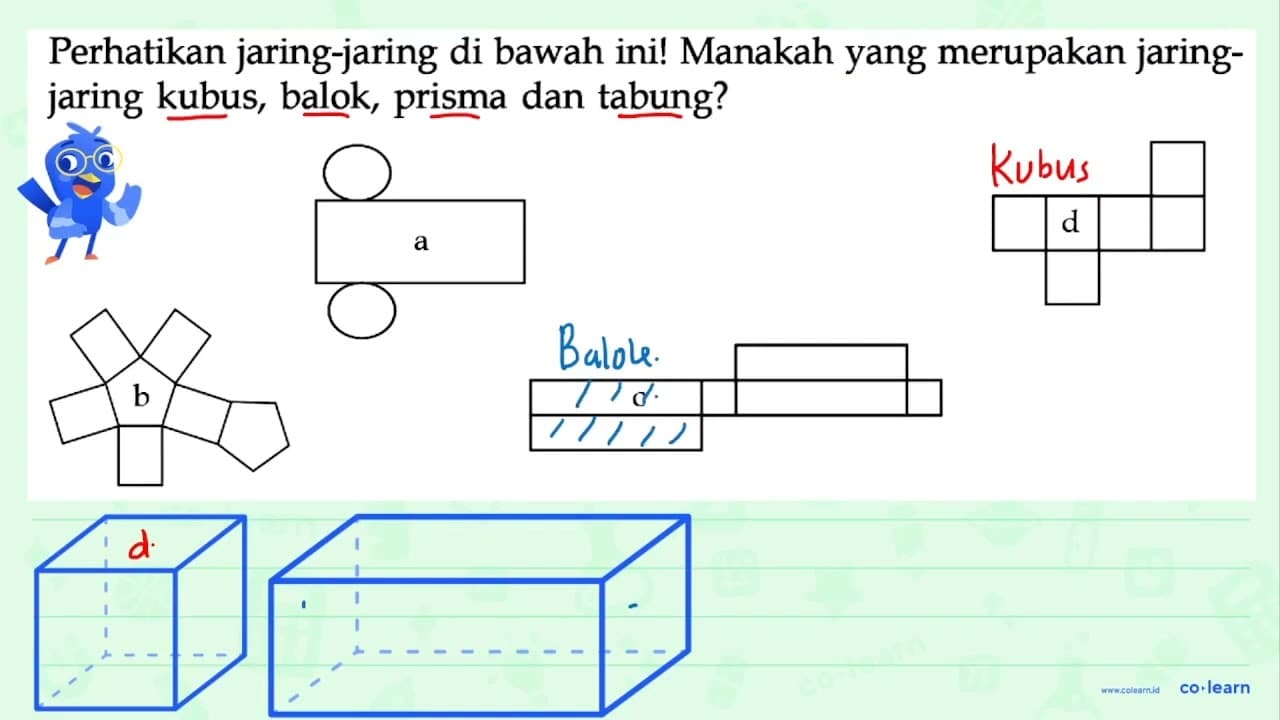 Perhatikan jaring-jaring di bawah inil Manakah yang