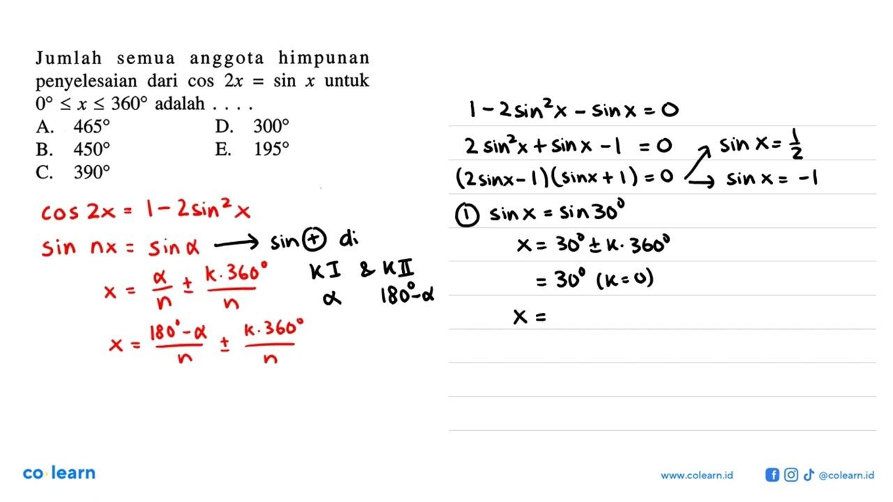 Jumlah himpunan semua anggota penyelesaian dari cos 2x=sin