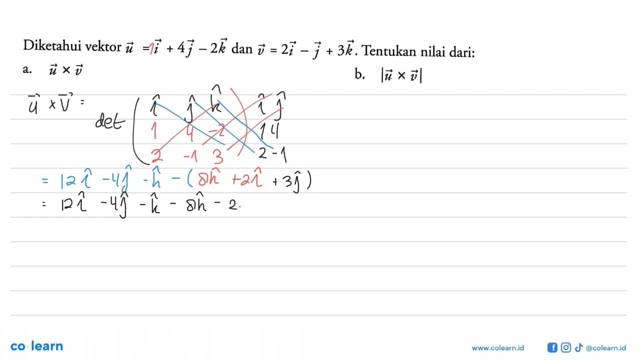 Diketahui vektor u=i+4j-2k dan vektor v=2i-j+3k. Tentukan