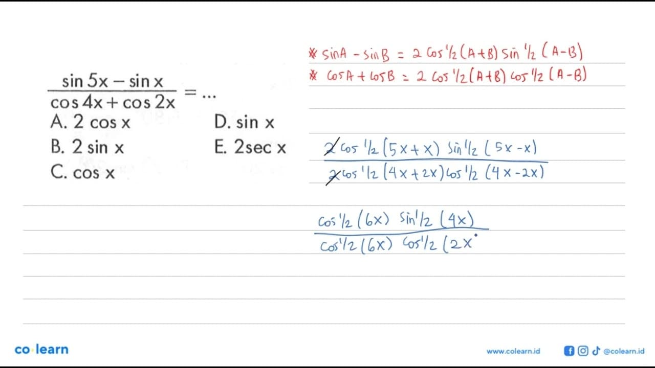 (sin 5x-sin x)/(cos 4x+cos 2x)= ...