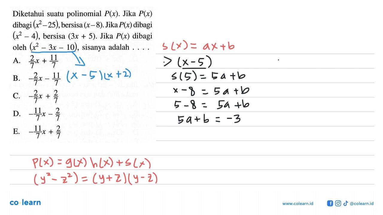 Diketahui suatu polinomial P(x). Jika P(x) dibagi (x^2 -