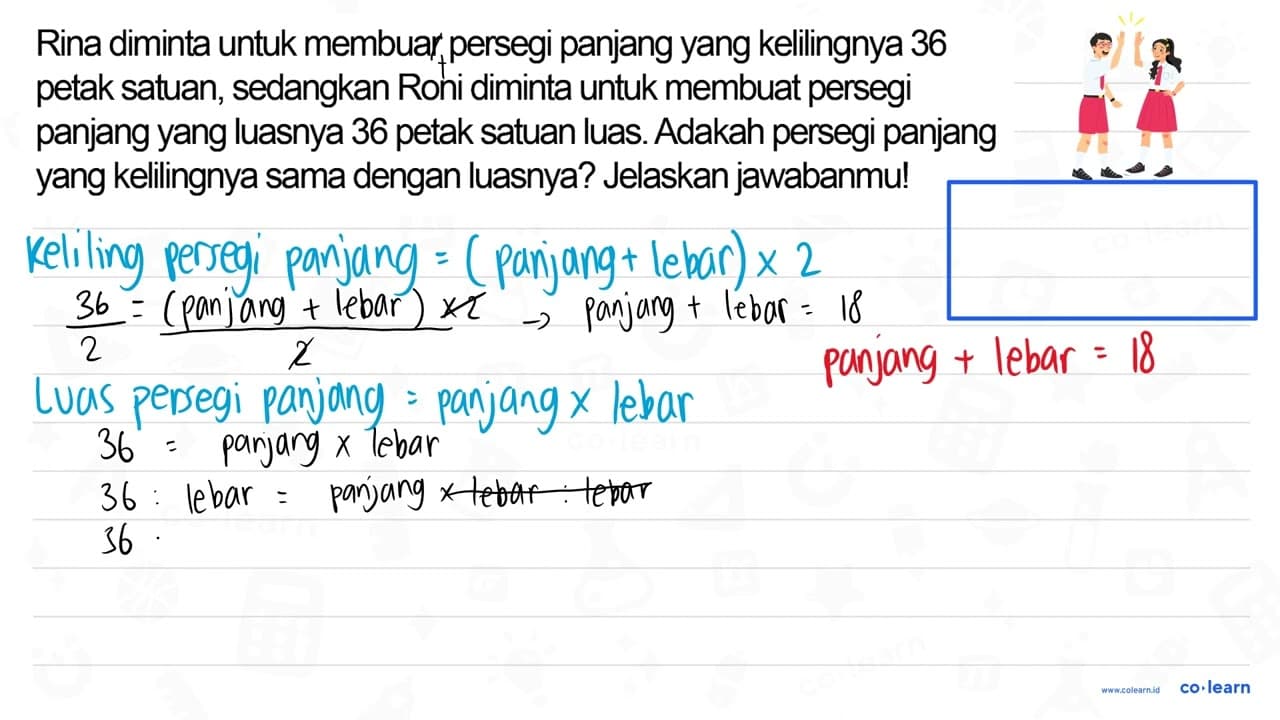 Rina diminta untuk membuar persegi panjang yang kelilingnya