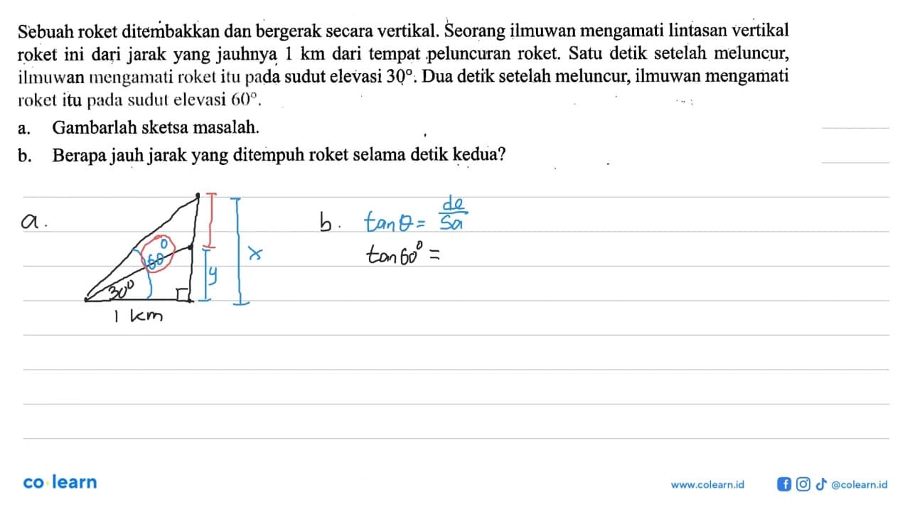 Sebuah roket ditembakkan dan bergerak secara vertikal.