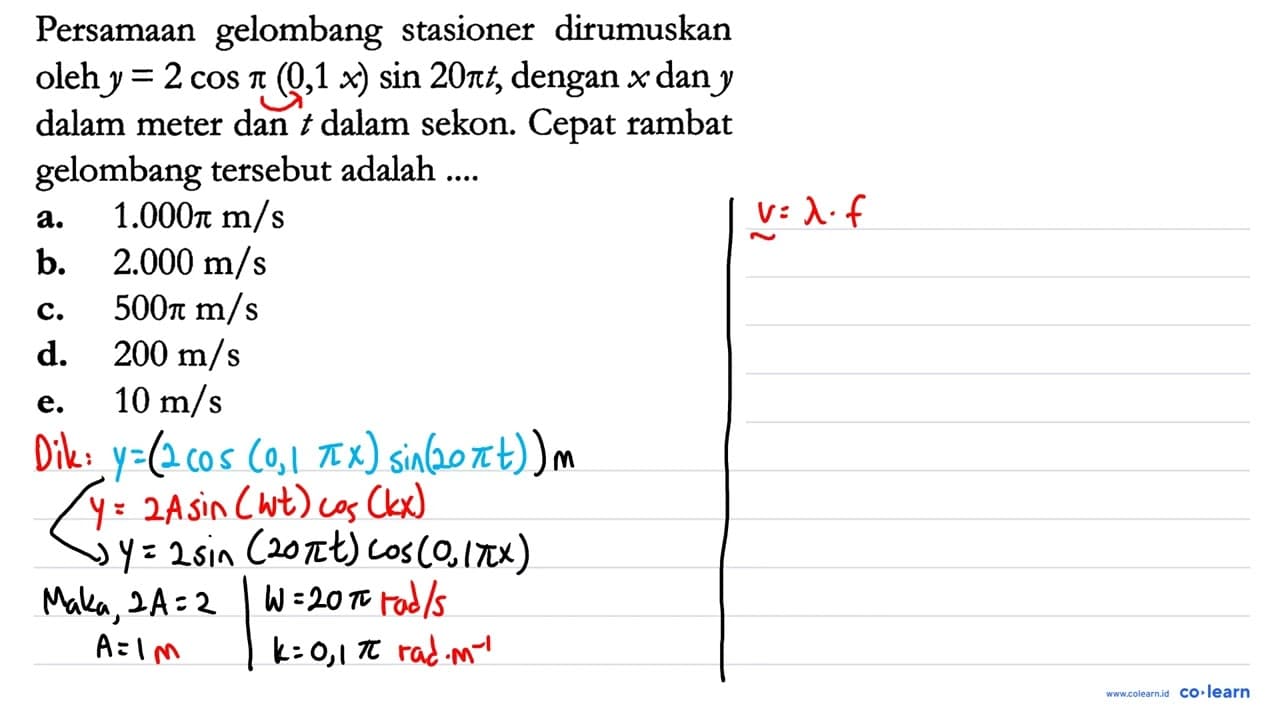 Persamaan gelombang stasioner dirumuskan oleh y=2 cos