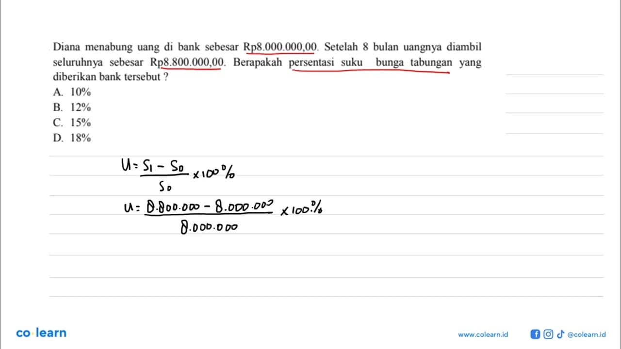 Diana menabung uang di bank sebesar Rp8.000.000,00. Setelah