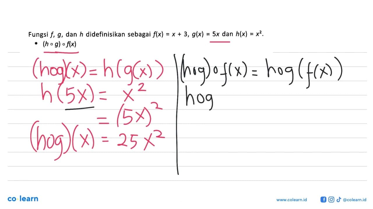 Fungsi f, g , dan h didefinisikan sebagai f(x)=x+3, g(x)=5