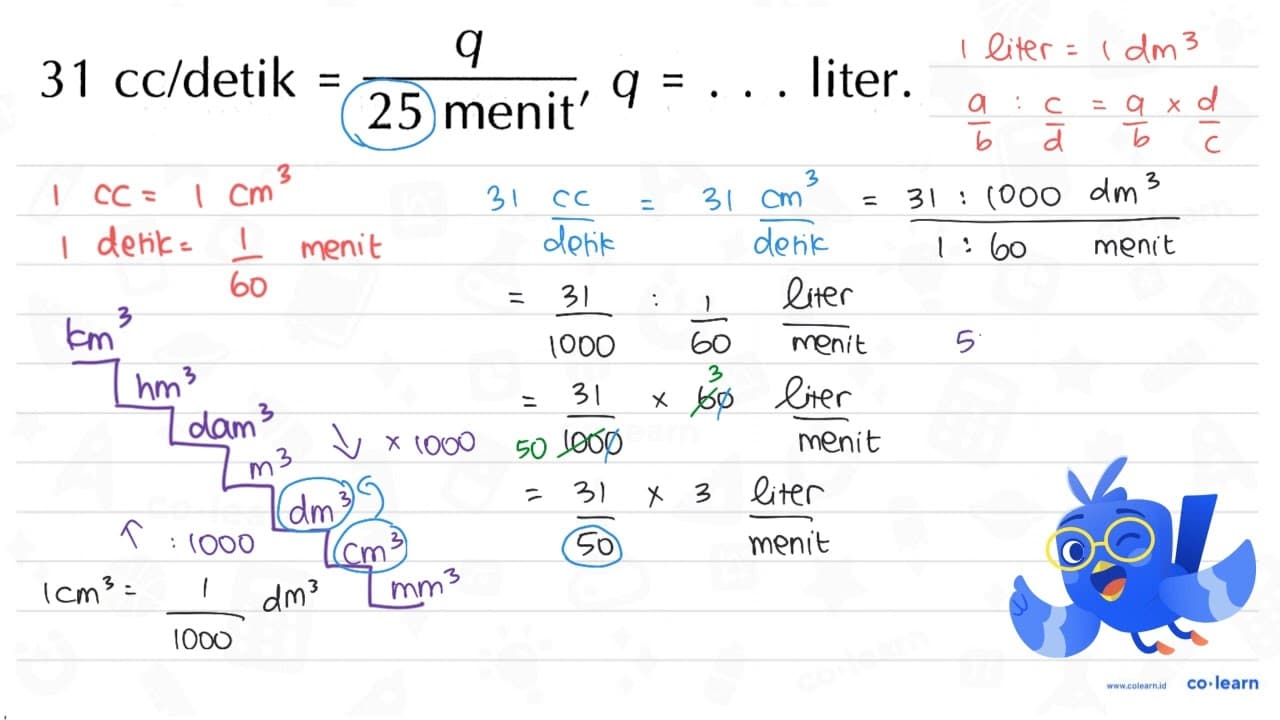 31 cc/detik =q/(25 menit) q=... liter.