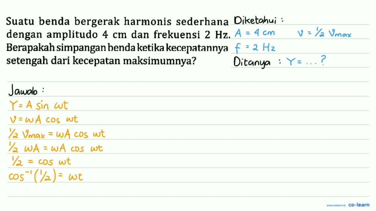 Suatu benda bergerak harmonis sederhana dengan amplitudo 4