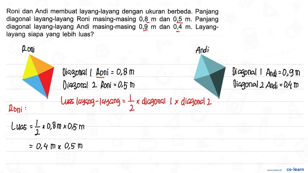 Roni dan Andi membuat layang-layang dengan ukuran berbeda.