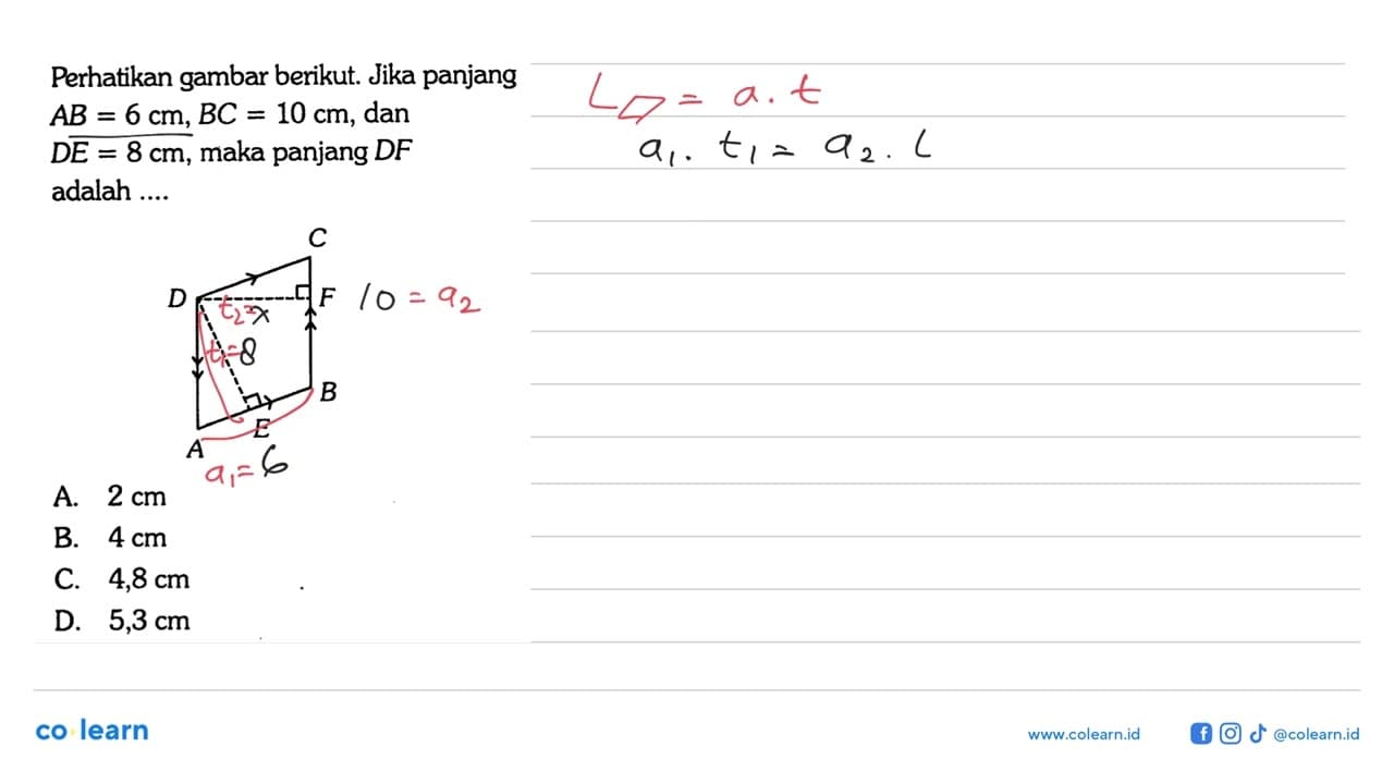 Perhatikan gambar berikut. Jika panjang AB=6 cm, BC=10 cm,