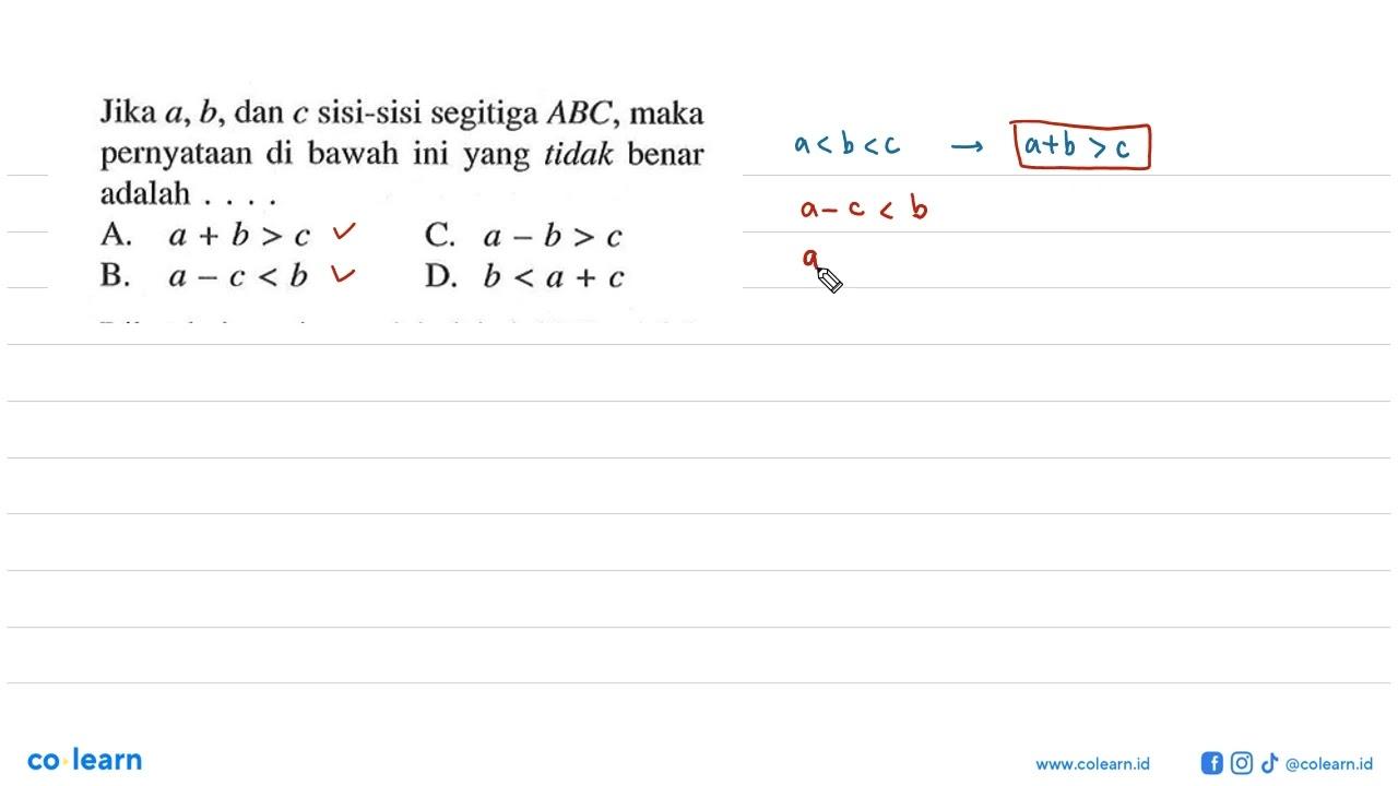 Jika a, b , dan c sisi-sisi segitiga ABC, maka pernyataan