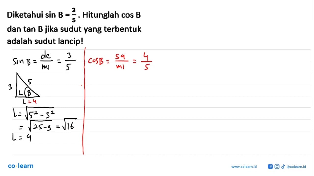 Diketahui sin B=3/5. Hitunglah cos B dan tan B jika sudut