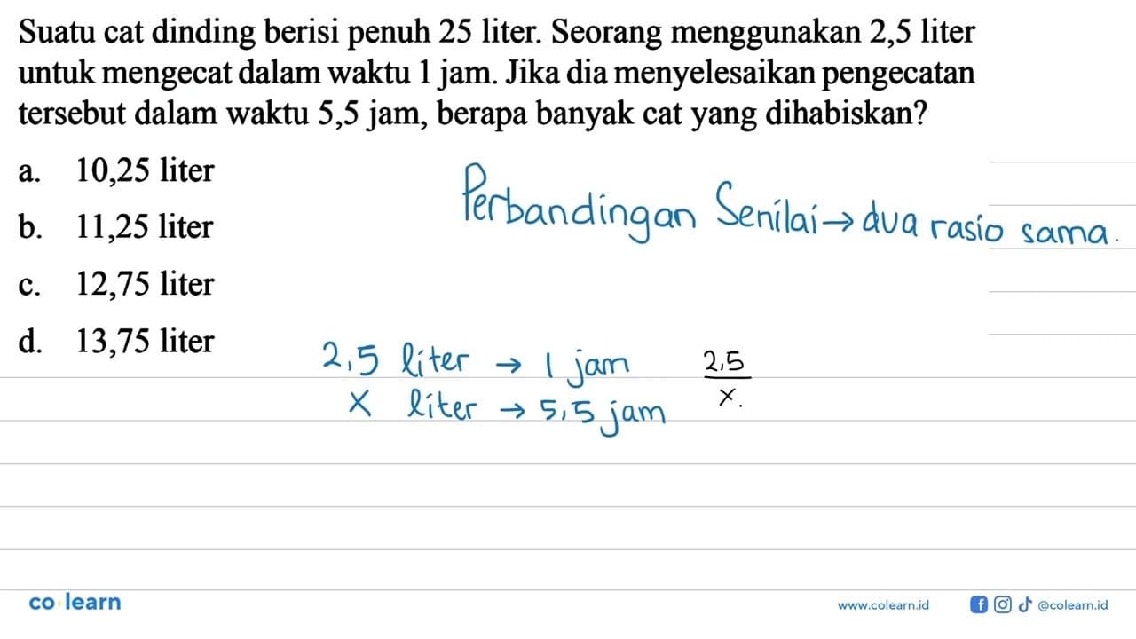 Suatu cat dinding berisi penuh 25 liter. Seorang