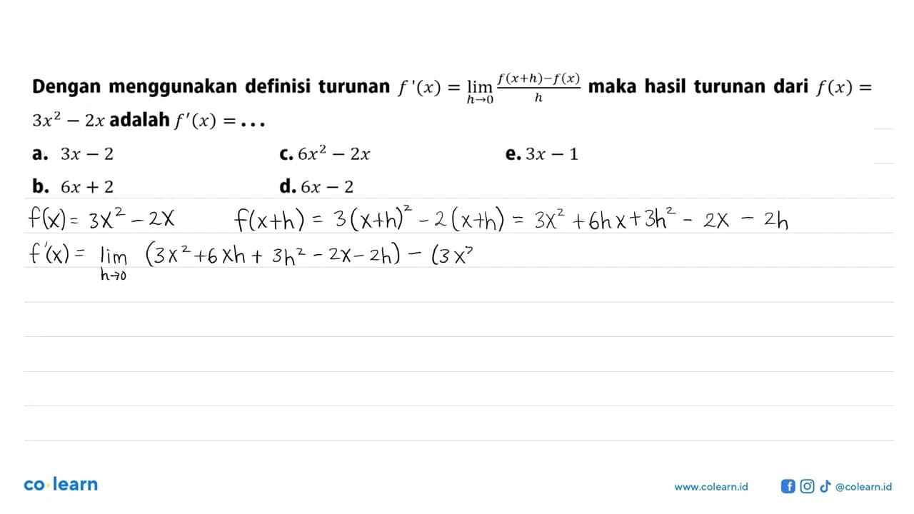 Dengan menggunakan definisi turunan f''(x)=lim x->0