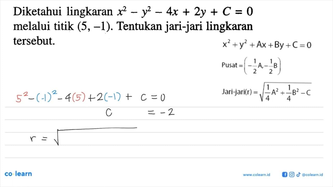 Diketahui lingkaran x^2-y^2-4x+2y+C=0 melalui titik (5,-1).