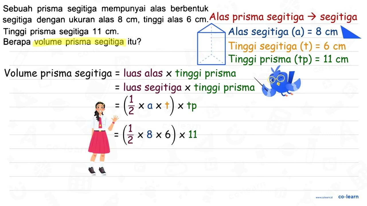 Sebuah prisma segitiga mempunyai alas berbentuk segitiga