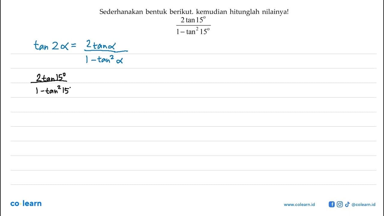 Sederhanakan bentuk berikut, kemudian hitunglah nilainya!