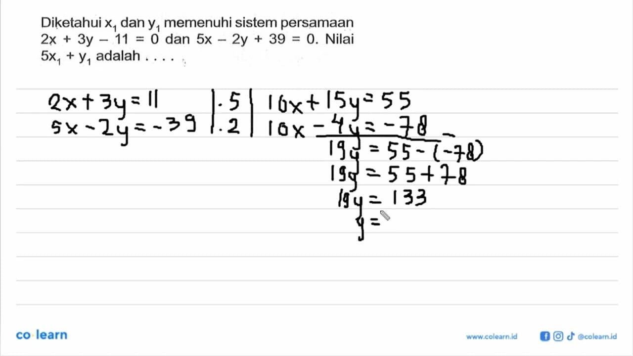 Diketahui x1 dan y1 memenuhi sistem persamaan 2x+3y-11=0