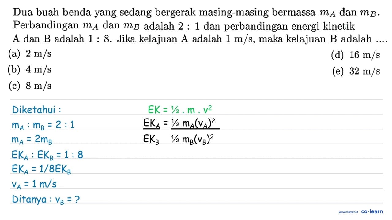 Dua buah benda yang sedang bergerak masing-masing bermassa