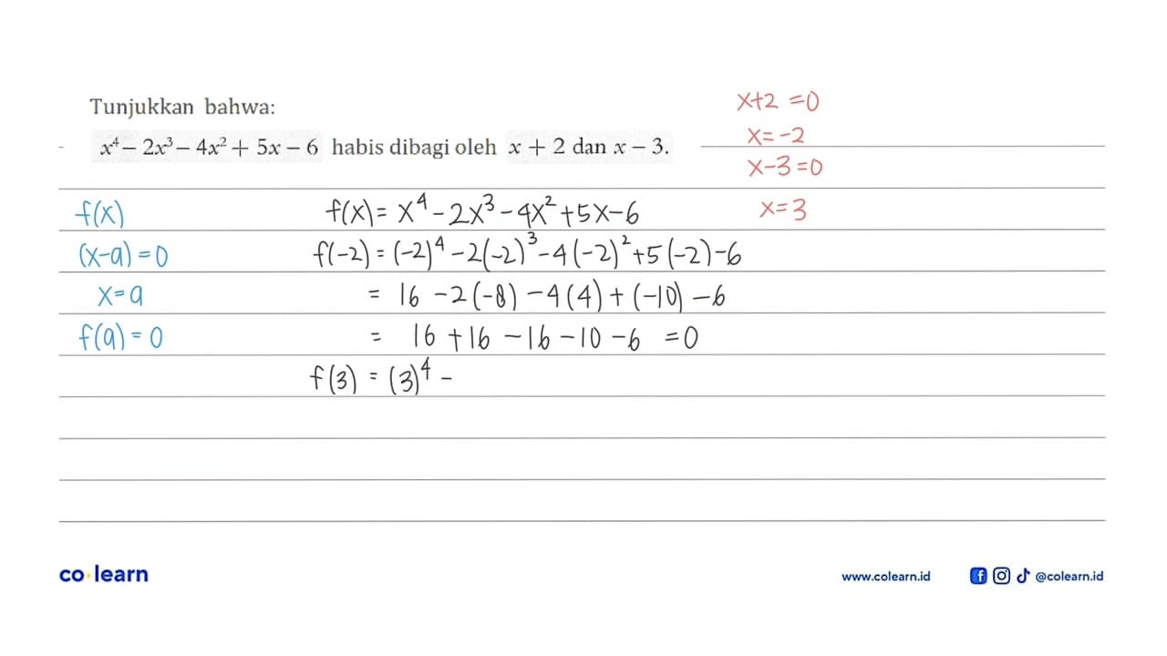 Tunjukkan bahwa: x^4-2x^3-4x^2+5x - 6 habis dibagi oleh x+2