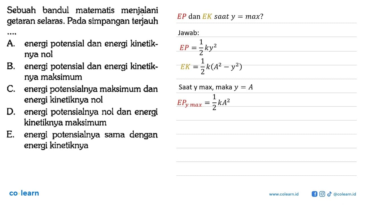 Sebuah bandul matematis menjalani getaran selaras. Pada