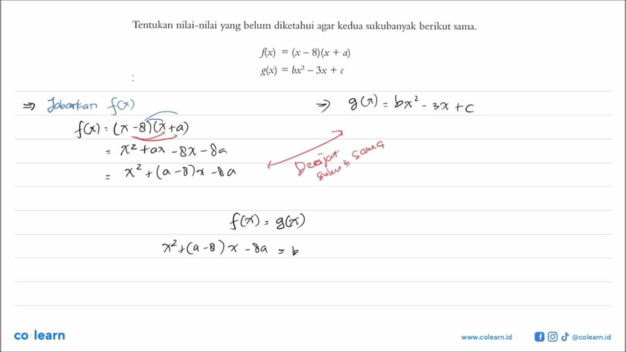 Tentukan nilai-nilai yang belum diketahui agar kedua