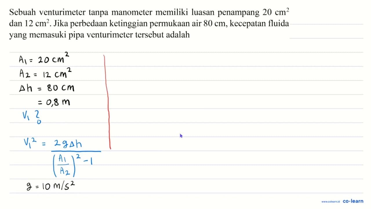 Sebuah venturimeter tanpa manometer memiliki luasan